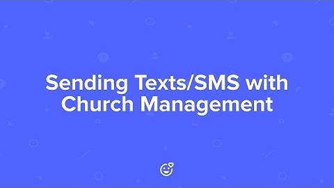 SMS Text Messaging on Subsplash Church Management