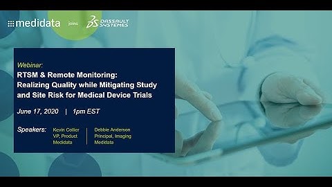 RTSM & Remote Monitoring: Realizing Quality while Mitigating Risk in Clinical Trials