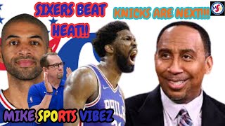 The 76ers Beat the Heat!!! Stephen A. Smith/Knicks Fans Be Careful What You Wish For!!!!