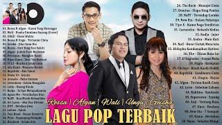 50 Lagu Terbaik Dari Rossa, Afgan, Wali, Ungu, Geisha, Peterpan, Hijau Daun [Lagu Hits Tahun 2000an]