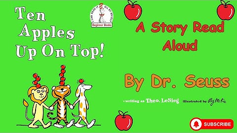 🍎 Ten Apples Up On Top! | Read Aloud | Dr. Seuss Classic