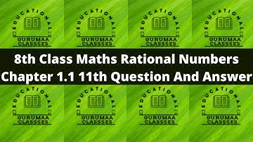 8th Class Maths | Rational Numbers | Rational Numbers Chapter 1.1 11th Question And Answer | Part 11