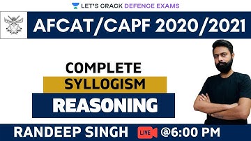 Complete Syllogism | Reasoning | Target CDS/CAPF/AFCAT/NDA 2020-2021 | Randeep Singh