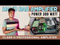 Professional Power Amplifier 300 Watt 🔥 Class H // 300 Watt Mono Amplifier @Djweb301