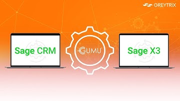 GUMU™ integration for Sage CRM with Sage X3