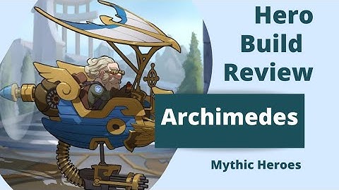Mythic Heroes Archimedes Build/Review #mythicheroes
