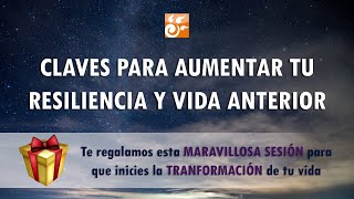 CLAVES para aumentar tu 🧡RESILIENCIA y vida interior