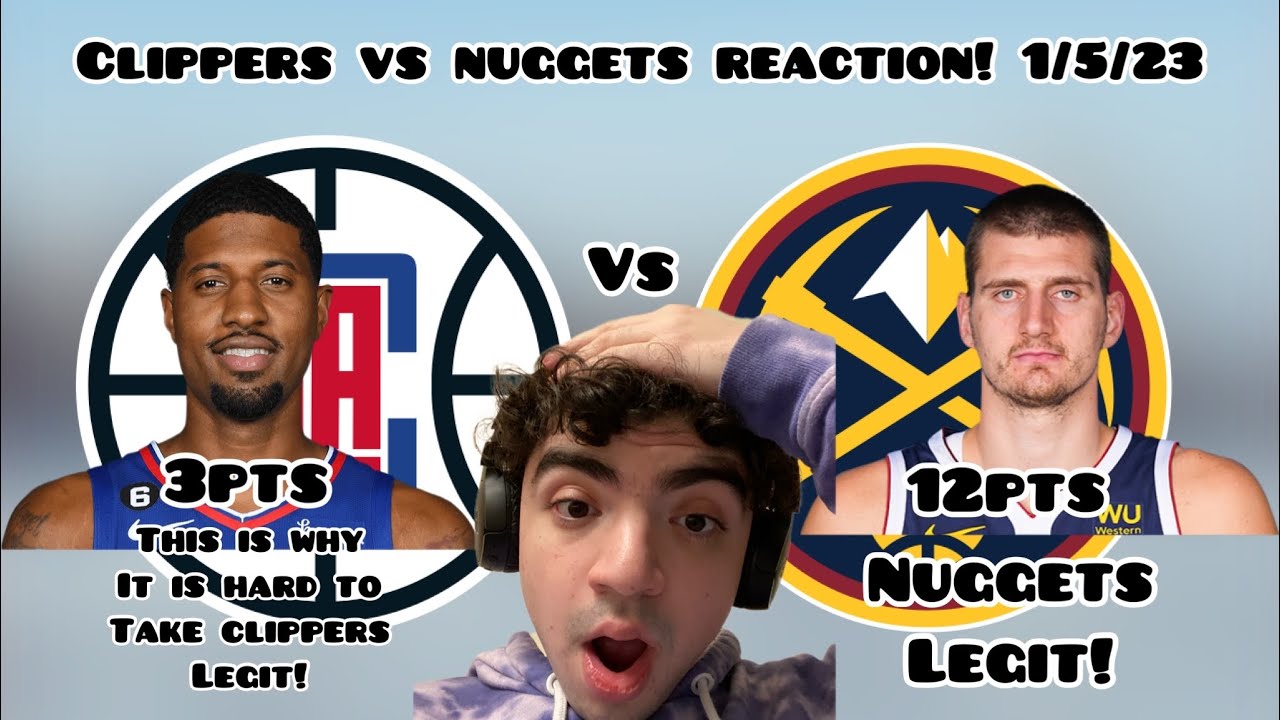 NUGGETS DISMANTLE CLIPPERS! LOS ANGELES CLIPPERS VS DENVER NUGGETS 1/5