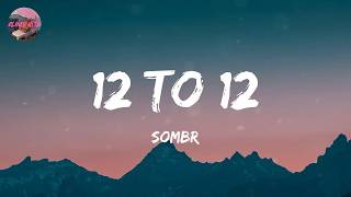 sombr - 12 to 12 (Lyrics)