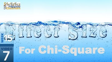 Effect Size for Chi-Square (15-7)