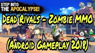 Dead Rivals - Zombie MMO ( Android Gameplay 2018 ) screenshot 1