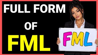 Full form of FML | FML Meaning Explained | Full Form of FML | Internet Slang Explained in English Fml What Does It Mean