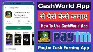 Instant Paytm Cash Earning App | CashWorld App Se Paise Kaise Kamaye | New Earning App | Paytm Cash screenshot 4