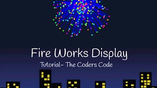 How to make a fire works display on scratch