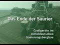 LMBV: Das Ende der Saurier -- Großgeräte im mitteldeutschen Sanierungsbergbau (2001)