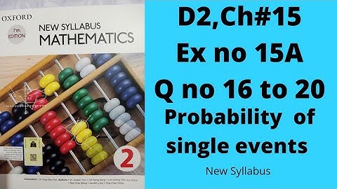 Oxford Mathematics 2, D2, NSM, Chapter no 15, Probability, Ex no 15A, Q no 16 to 20, #olevels #igcse
