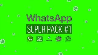 WhatsApp Super Pack #1 / Green Screen - Chroma Key