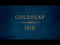 Coldplay  ink lyrics  lyric