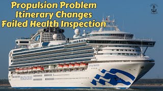 Propulsion Problems, Itinerary Changes, and Failed Health Inspection
