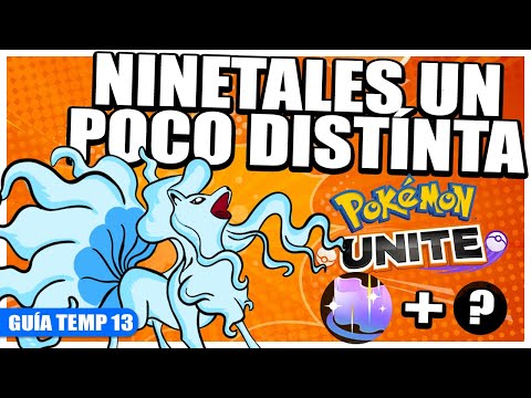 NINETALES con sorpresa 🐩 Mejores objetos, medallas y Movimientos TEMP 13 | Pokémon Unite