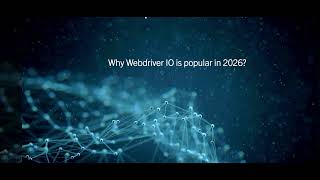 Why WebdriverIO is trending in 2026 🚀