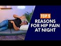 Top 5 Reasons For Pain at Night Because of Hip Osteoarthritis