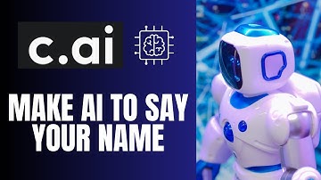 How to Make Character Ai Say Your Name 2025?