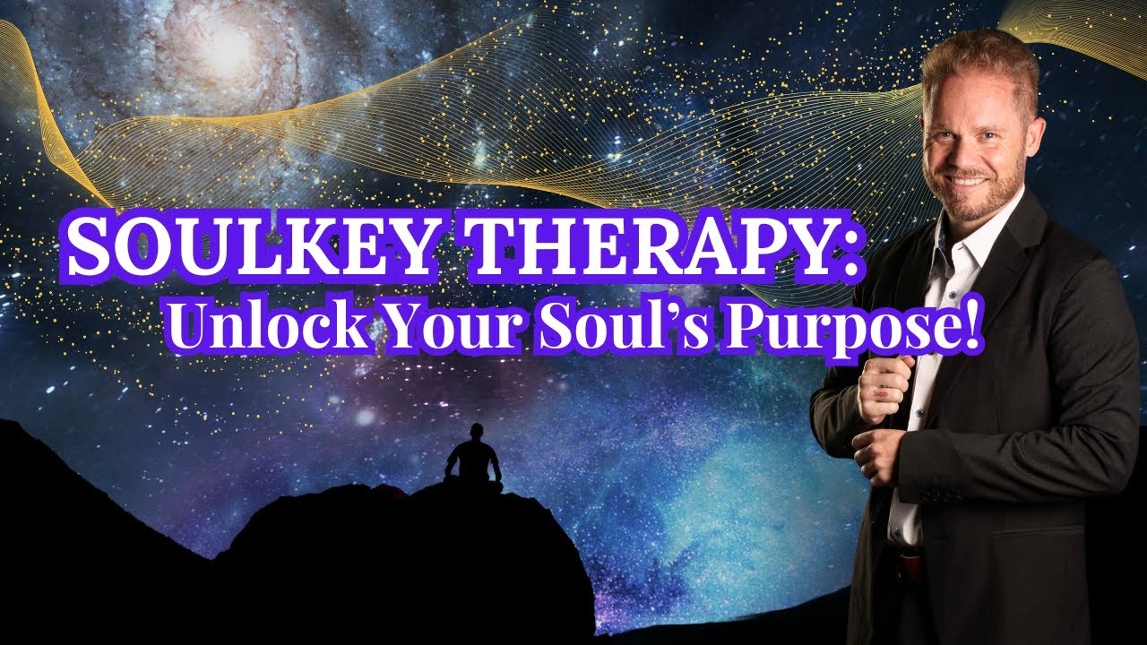 SoulKey Therapy Explained: Past Lives, Life Between Lives & Unlocking Your Soul’s Wisdom