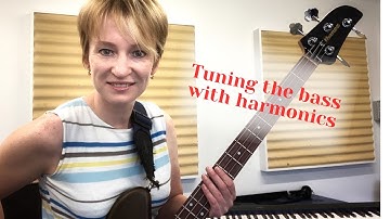 How to tune the Bass Guitar by ear with harmonics