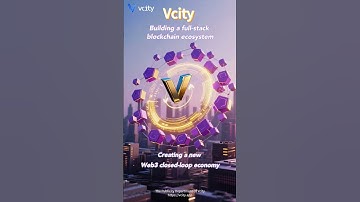 Vcity Building a full-stack blockchain ecosystemCreating a new Web3 closed#Zhang Xie#Vcity#Vcity.app
