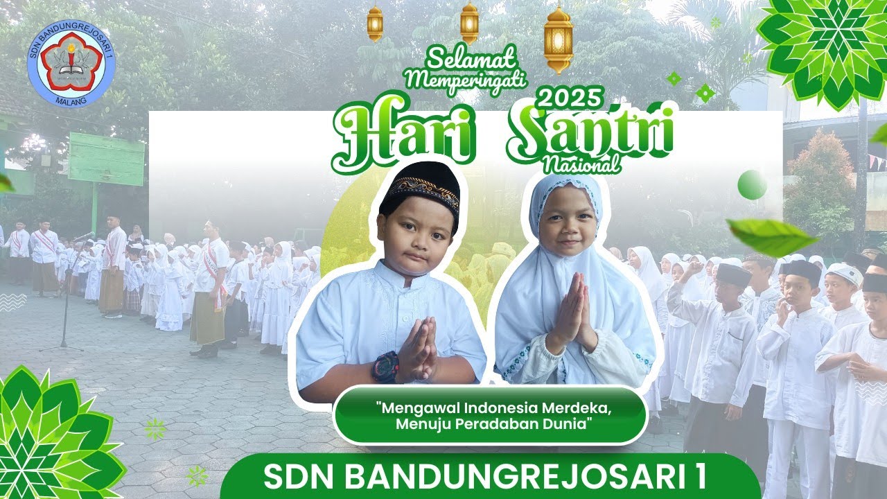 Peringatan Hari Santri Nasional Ke-10 Tahun 2025 | SDN Bandungrejosari 1 Kota Malang
