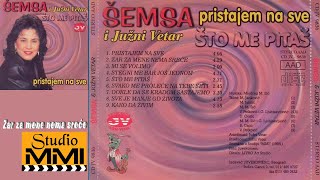 Vignette de la vidéo "Semsa Suljakovic i Juzni Vetar - Zar za mene nema srece (Audio 1986)"