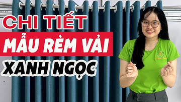 Bí Quyết Chọn Rèm Cửa - Rèm Vải Màu Xanh Ngọc Chống Nắng Xu Hướng Chọn Rèm Năm 2023