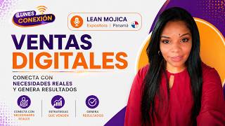 Ventas Digitales, conecta con necesidades reales