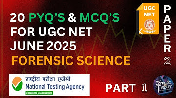 Top 20 PYQs & MCQs | UGC NET June 2025 | Forensic Science | Part - 1