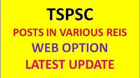 TSPSC POSTS IN VARIOUS REIS | WEB OPTION UPDATE FOR GIVING SOCIETIES AND ZONAL PREFERENCE |
