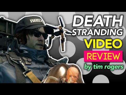 Death Stranding: The Kotaku Video Review (by Tim Rogers