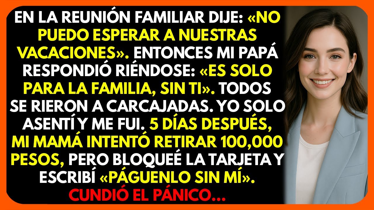 En la reunión familiar dije: 