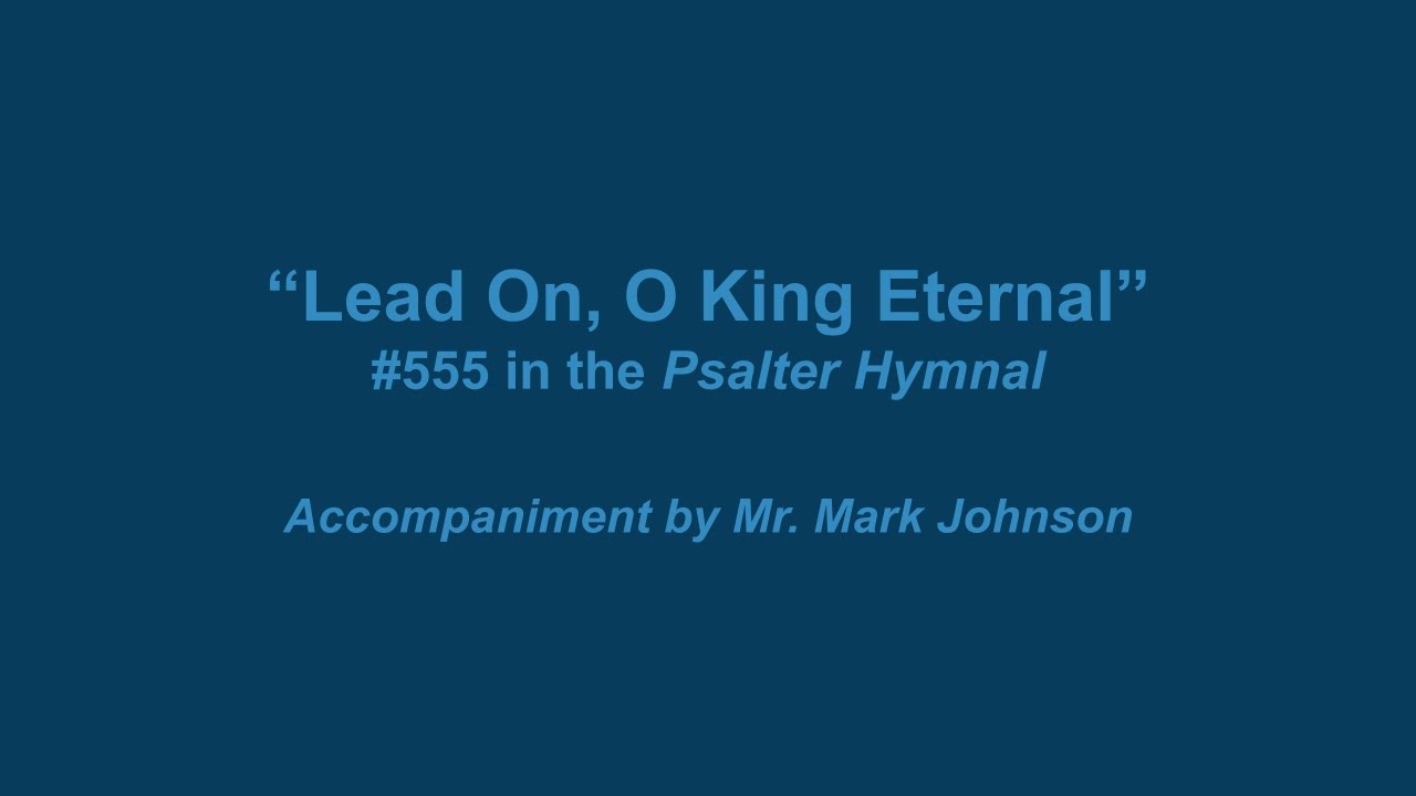 "Lead On, O King Eternal" Lyric Video YouTube