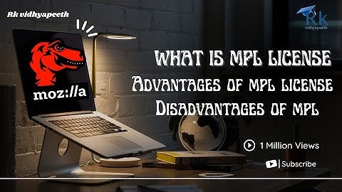 Mozilla public license in hindi | advantages and disadvantage of  mpl license | uses of mpl license