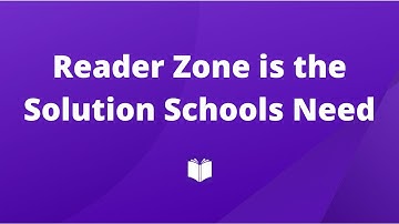 Reader Zone is the Solution Schools Need Now