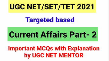 Current Affairs Part-2 for UGC NET/SET 2021 Exam| NTA UGC NET Paper 1 2021|Current Affairs in Hindi