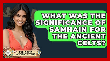 What Was The Significance Of Samhain For The Ancient Celts? - Exploring Ancient Myths