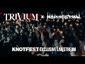 Trivium X Heaven Shall Burn (Knotfest.com stream)