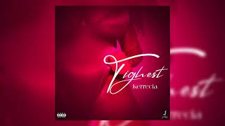 Kerrecia - Tightest (LMT)