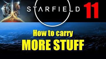 STARFIELD Walkthrough Part 11 - HOW TO CARRY MORE STUFF (A Tree Grows in New Atlantis)