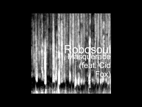 masquerade robosoul ft cid fox mp3
