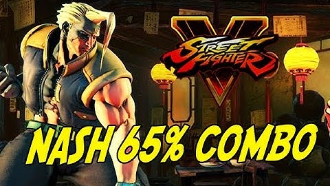 NASH - 65% Combo & More (Street Fighter 5 Beta)