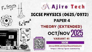 IGCSE Physics (0625/0972) Paper 4 Theory (Extended) October November 2025 Variant 41