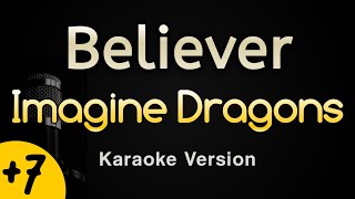 Believer - Imagine Dragons (Karaoke Songs With Lyrics - Higher Key)